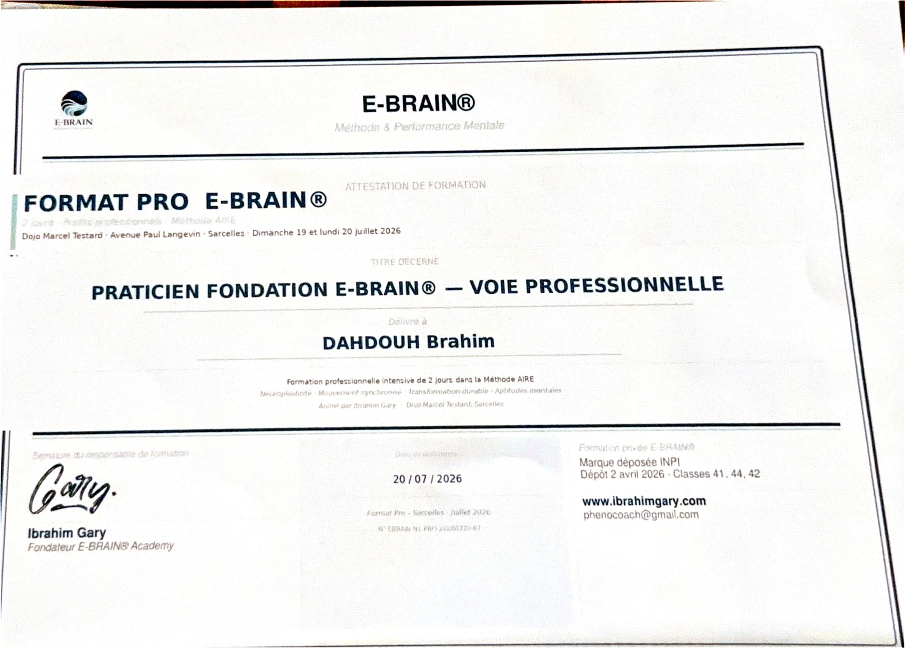 Attestation Praticien Fondation E-BRAIN® Voie Professionnelle Méthode AIRE délivrée à Brahim Dahdouh le 20 juillet 2026 à Sarcelles par Ibrahim Gary